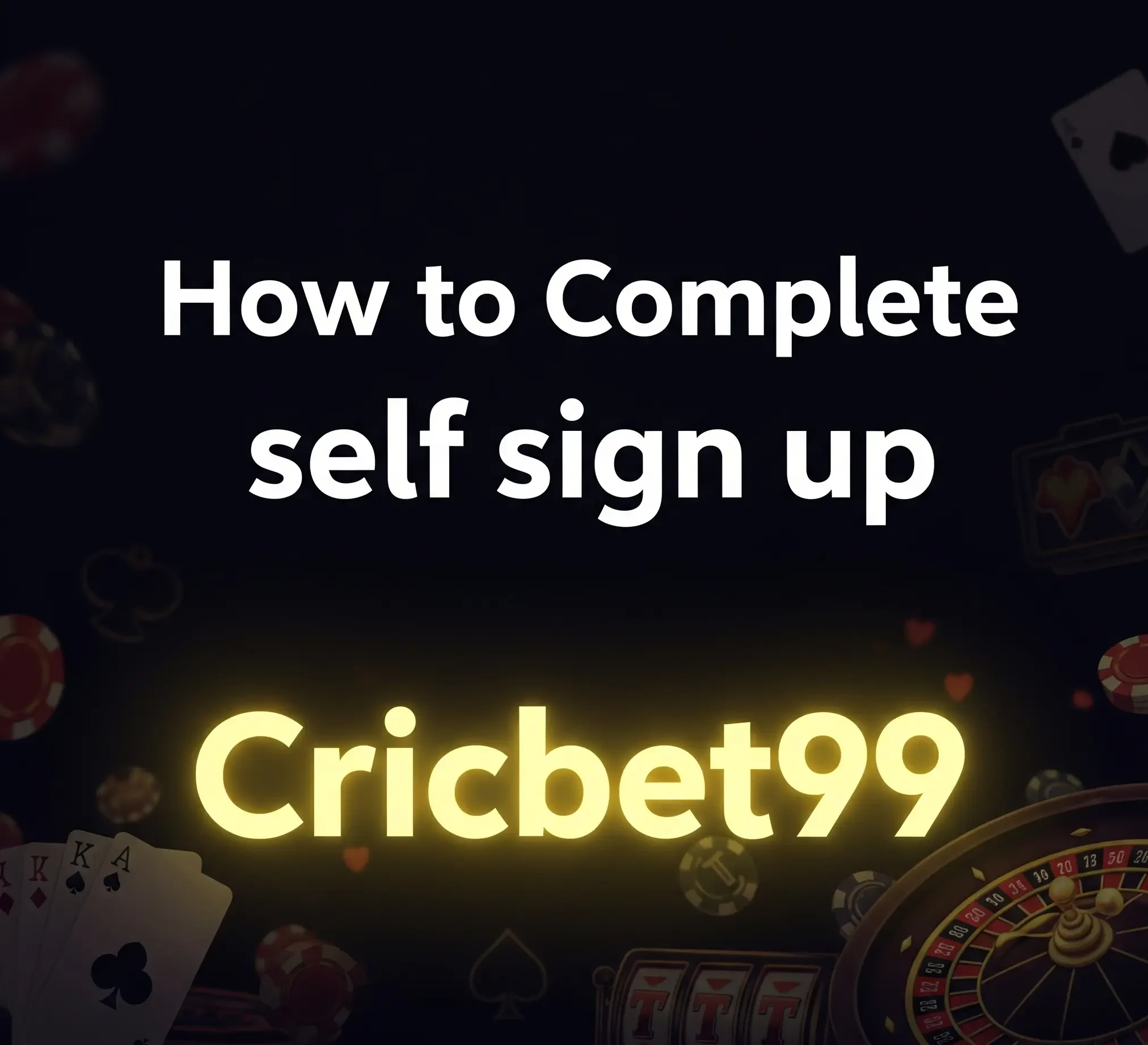 How to Complete self sign up