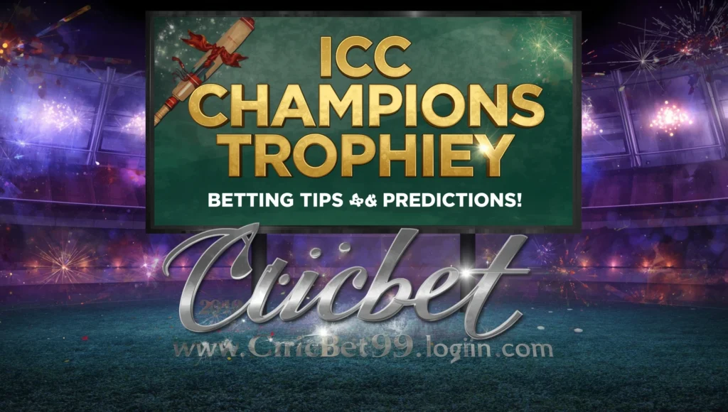 ICC Champions Trophy 2025 Betting Tips and Predictions