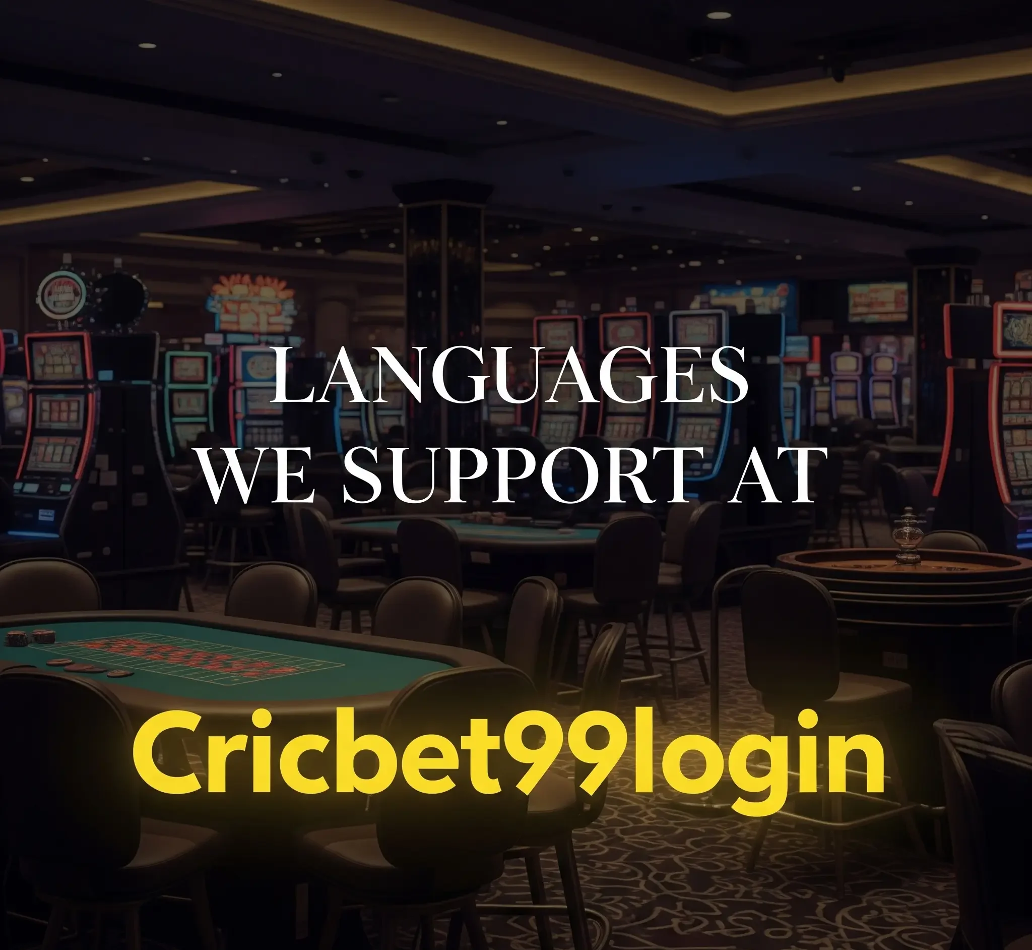 languages we support at criicbet99login